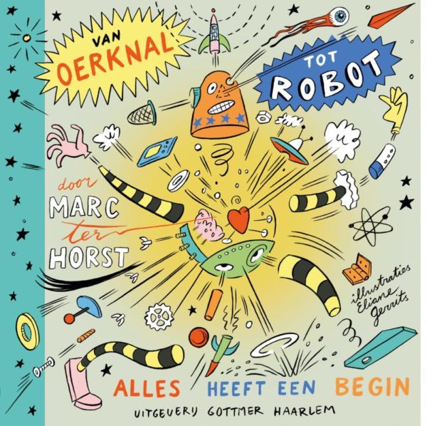 Van oerknal tot robot - alles heeft een begin