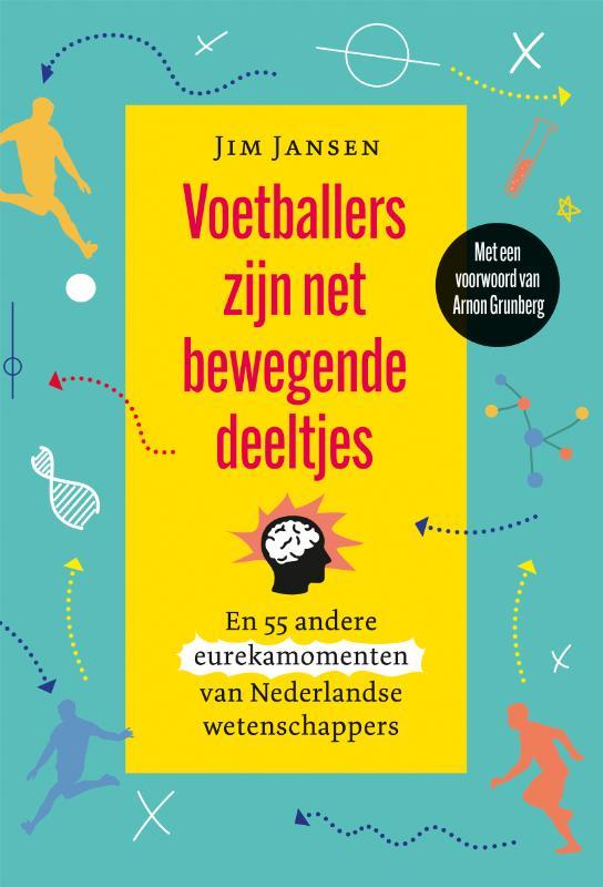 voetballers zijn net bewegende deeltjes